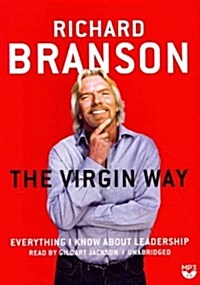 The Virgin Way: Everything I Know about Leadership (MP3 CD)