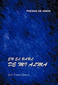 En El Baul de Mi Alma (Hardcover)