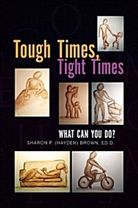 Tough Times, Tight Times (Hardcover)