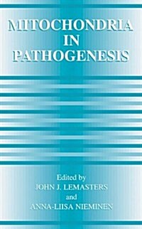 Mitochondria in Pathogenesis (Paperback, Softcover Repri)