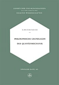Philosophische Grundlagen Der Quantenmechanik (Paperback, Softcover Repri)