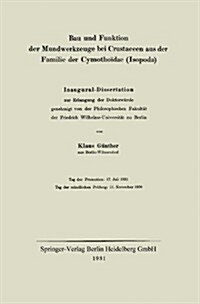 Bau Und Funktion Der Mundwerkzeuge Bei Crustaceen Aus Der Familie Der Cymotho?ae (Isopoda): Inaugural-Dissertation (Paperback, 1931)
