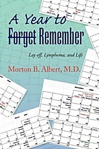 A Year to Forget- Remember (Hardcover)