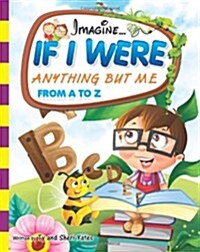 If I Were Anything but Me from a to Z (Paperback, Large Print)