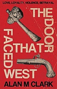The Door That Faced West (Paperback)