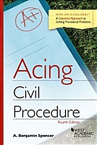 Acing Civil Procedure: A Checklist Approach to Solving Procedural Problems (Paperback)