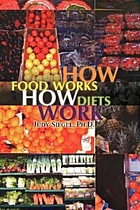 How Food Works - How Diets Work (Hardcover)
