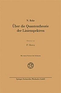 UEber Die Quantentheorie Der Linienspektren (Paperback, 1923 ed.)