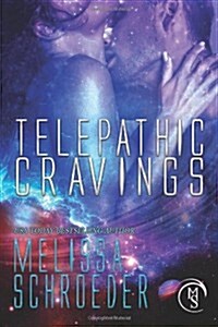 Telepathic Cravings (Paperback, 2nd)