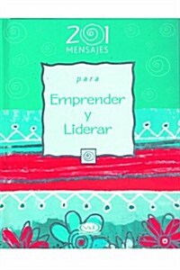 201 mensajes para emprender y liderar/ 201 Messages to Lead and Manage (Hardcover, Gift)