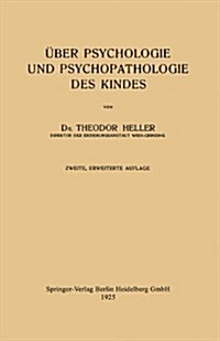 ?er Psychologie Und Psychopathologie Des Kindes (Paperback, 2, 2. Aufl. 1925)