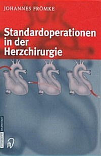 Standardoperationen in Der Herzchirurgie (Paperback)