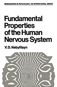 Fundamental Properties of the Human Nervous System (Paperback, Softcover Repri)