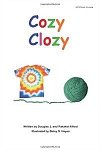 Cozy Clozy 6x9 Trade Version: -From Fibers to Fabrics (Paperback)