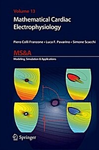 Mathematical Cardiac Electrophysiology (Hardcover)