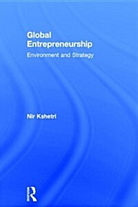 Global Entrepreneurship : Environment and Strategy (Hardcover)