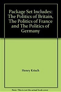 Bundle: Norton: Politics in Britain + Hauss: Politics in France + Hancock: Politics in Germany Package (Hardcover, Revised)