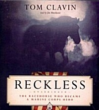 Reckless: The Racehorse Who Became a Marine Corps Hero (Audio CD)