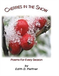 Cherries in the Snow: Poems for Every Season (Paperback)