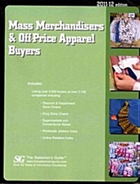 Mass Merchandisers & Off-Price Apparel Buyers 2011-2012 (Paperback)