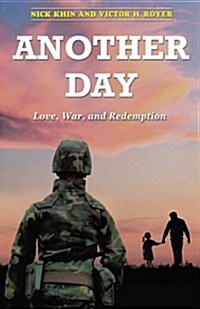 Another Day: Love, War, and Redemption (Paperback)