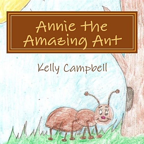 Annie the Amazing Ant (Paperback)