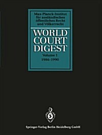 World Court Digest: Formerly Fontes Iuris Gentium (Paperback, Softcover Repri)