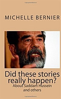 Did These Stories Really Happen?: About Saddam Hussein and Others (Paperback)