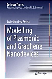 Modelling of Plasmonic and Graphene Nanodevices (Hardcover)