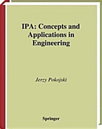 IPA - Concepts and Applications in Engineering (Paperback, Softcover reprint of the original 1st ed. 2004)