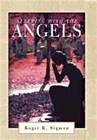 Sleeping With the Angels (Hardcover)