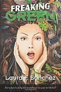 Freaking Green (Paperback)