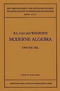 Moderne Algebra (Paperback, 2, 2. Aufl. 1940.)