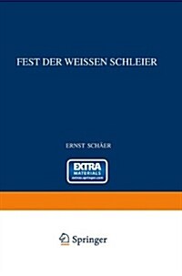 Fest Der Weissen Schleier: Eine Forscherfahrt Durch Tibet Nach Lhasa, Der Heiligen Stadt Des Gottk?igtums (Paperback, 3, 3. Aufl. 1952.)