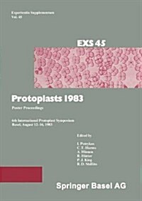 Protoplasts 1983: Poster Proceedings (Paperback, Softcover Repri)