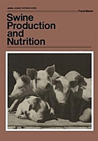 Swine Production and Nutrition (Paperback, Softcover Repri)