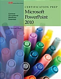 Certification Prep Microsoft PowerPoint 2010 (Paperback, 2, Second Edition)