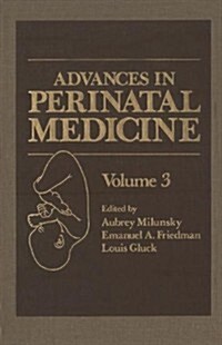 Advances in Perinatal Medicine: Volume 3 (Paperback, Softcover Repri)