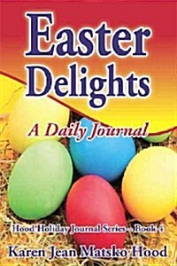 Easter Delights (Hardcover, JOU)