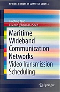 Maritime Wideband Communication Networks: Video Transmission Scheduling (Paperback, 2014)