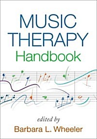 Music Therapy Handbook (Hardcover, 1st)