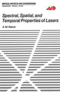Spectral, Spatial, and Temporal Properties of Lasers (Paperback, Softcover Repri)