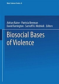 Biosocial Bases of Violence (Paperback, 1997)