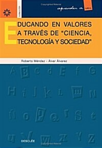 Educando En Valores A Trav굎 De (Paperback)