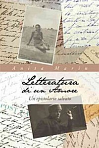 Letteratura Di Un Amore: Un Epistolario Salvato (Hardcover)