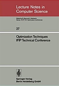 Optimization Techniques Ifip Technical Conference: Novosibirsk, July 1-7, 1974 (Paperback, 1975)
