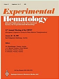 11th Annual Meeting of the Ebmt: European Cooperative Group for Bone Marrow Transplantation (Paperback, Softcover Repri)