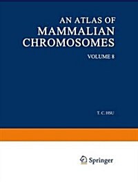 An Atlas of Mammalian Chromosomes: Volume 8 (Paperback, 1974)