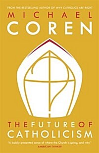 The Future of Catholicism (Paperback, Reprint)