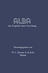 Alba: Das Ergebnis Einer Forschung (Paperback, Softcover Repri)